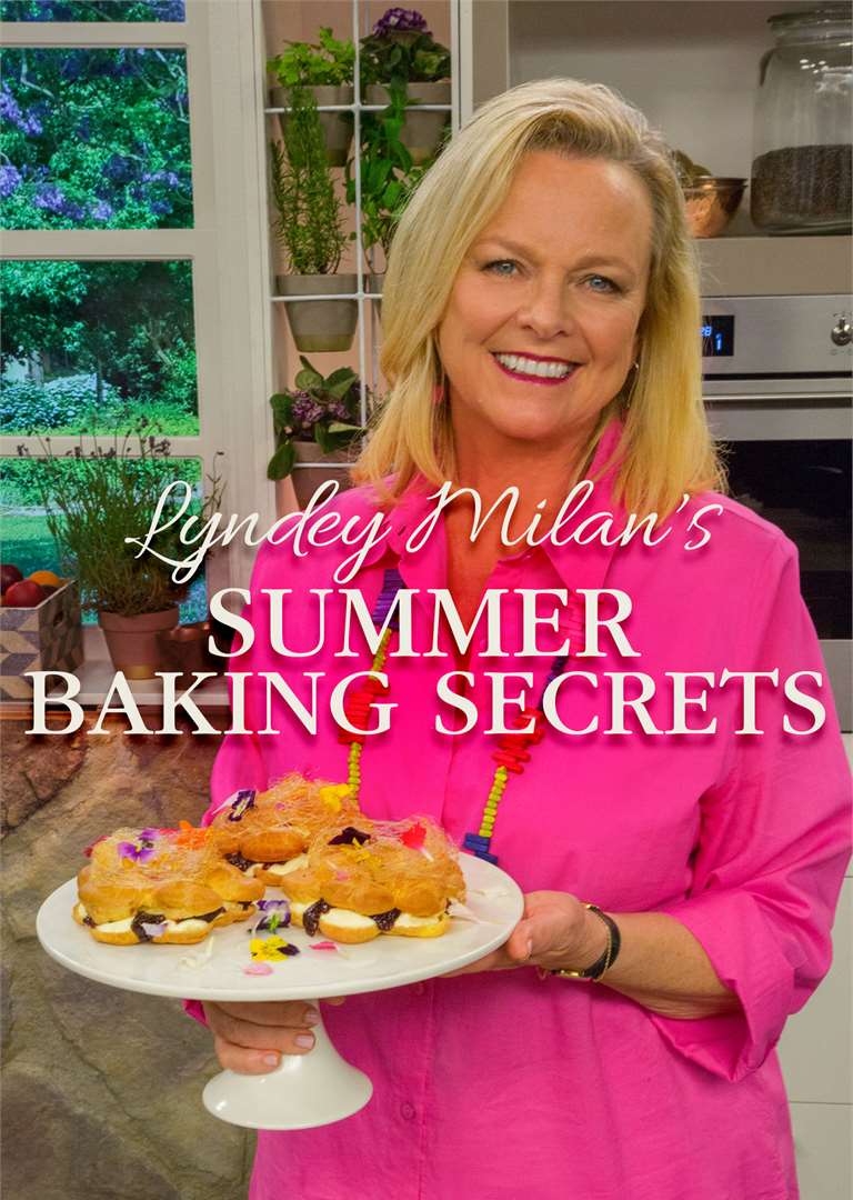 Lyndey Milans Summer Baking Secrets